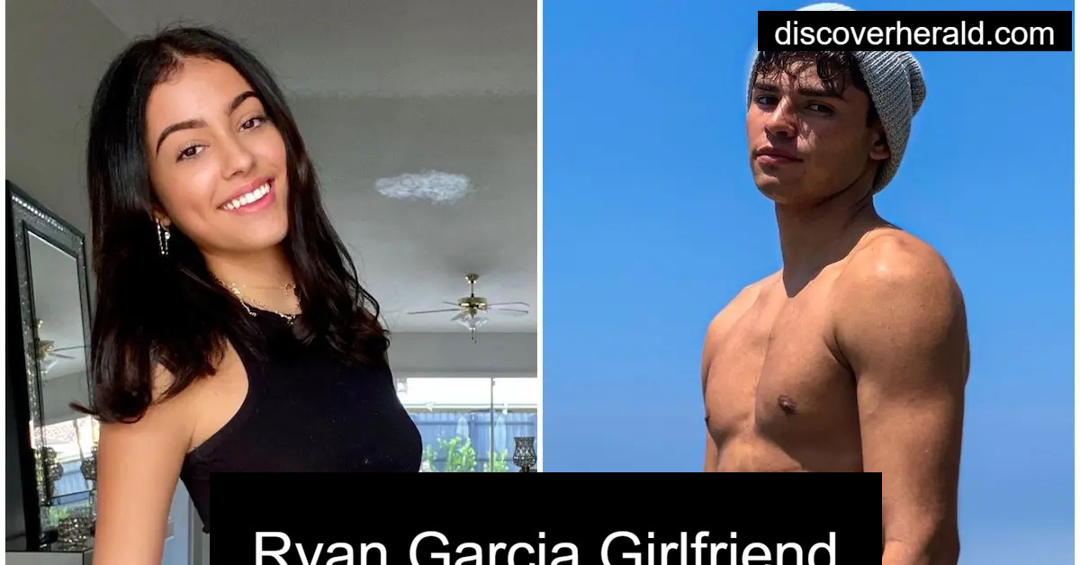 Ryan Garcia Girlfriend, Everything We Know About Social Media ...