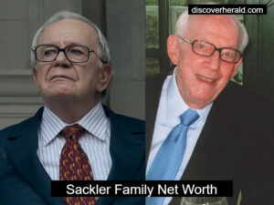 Sackler Family Net Worth, Everything We Know - Discover Herald